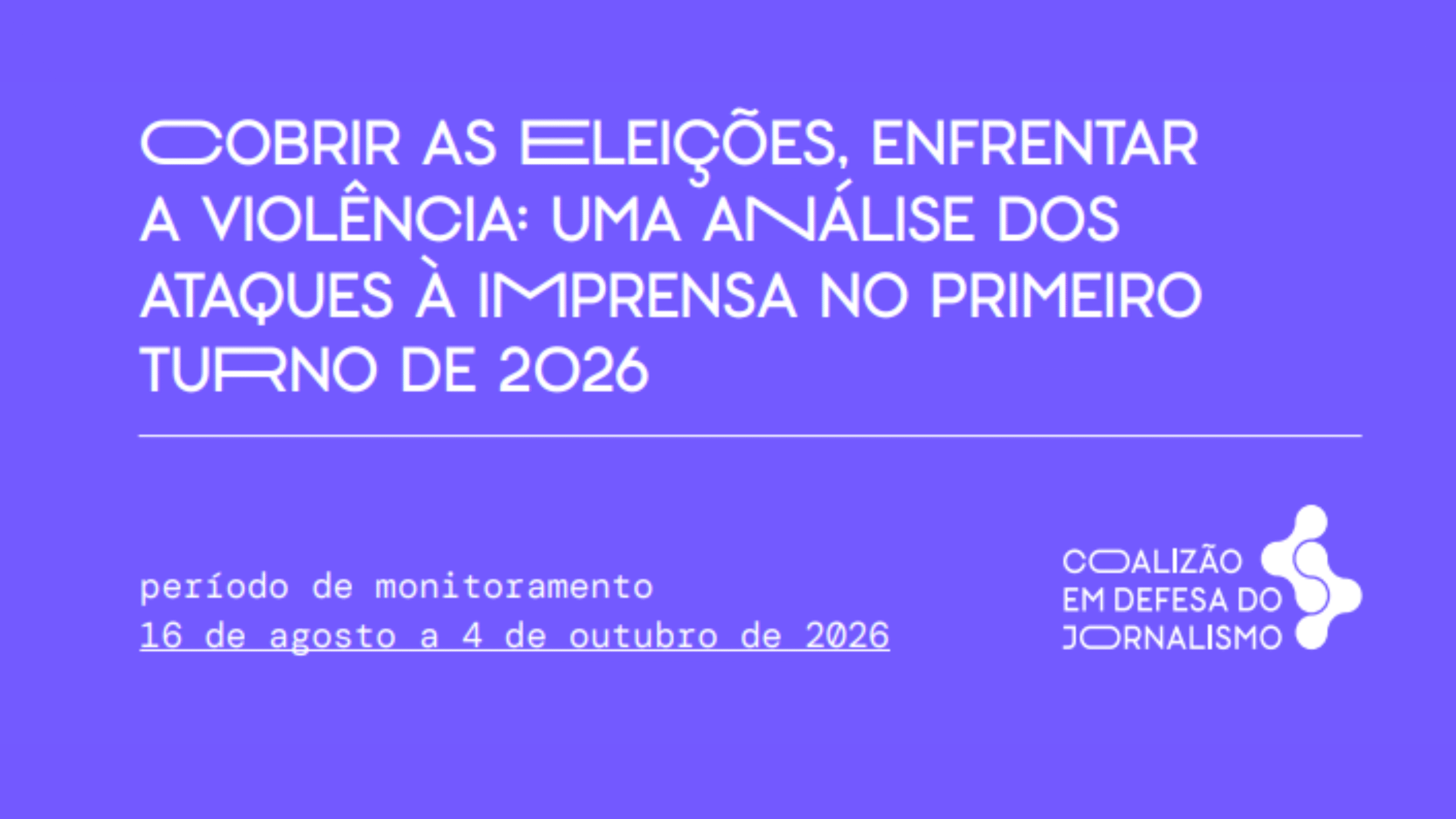 Ataques à imprensa crescem 74% na reta final do primeiro turno das eleições de 2026
